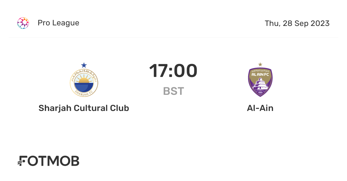 Sharjah Cultural Club vs AlAin live score, predicted lineups and H2H