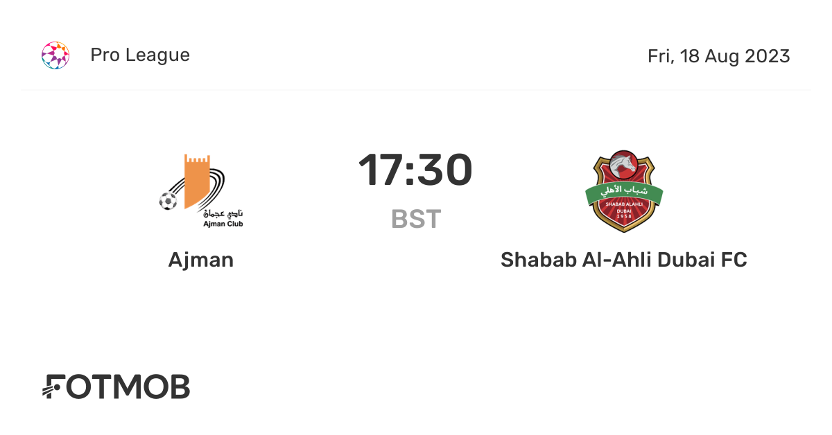 Ajman vs Shabab AlAhli Dubai FC live score, predicted lineups and