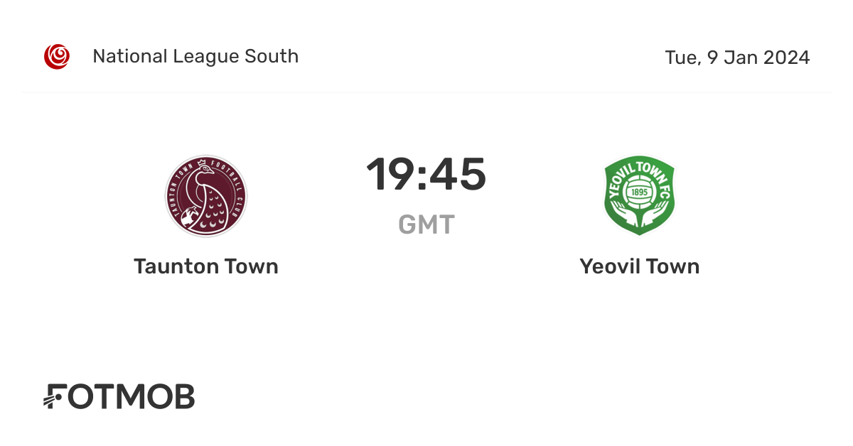 Taunton Town vs Yeovil Town live score, predicted lineups and H2H stats