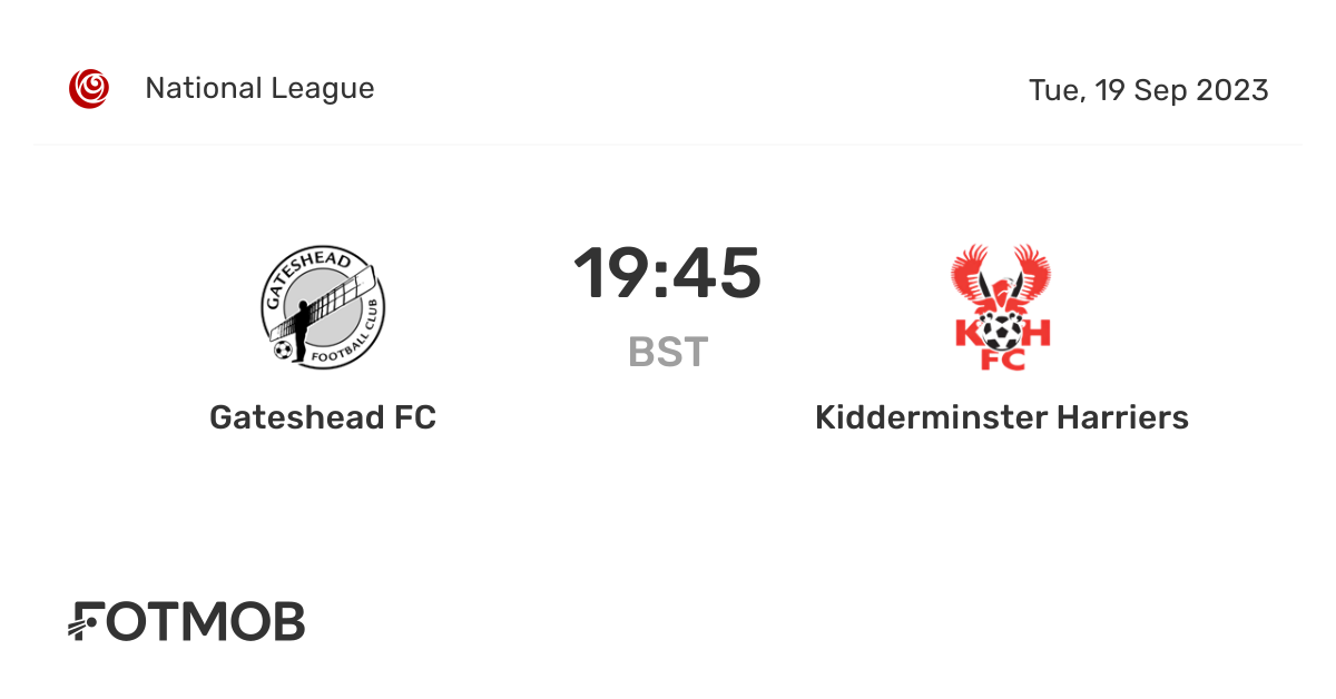Gateshead FC vs Kidderminster Harriers live score, predicted lineups