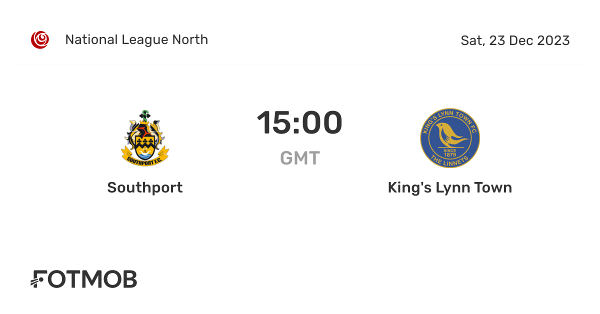 Southport vs King's Lynn Town live score, predicted lineups and H2H stats