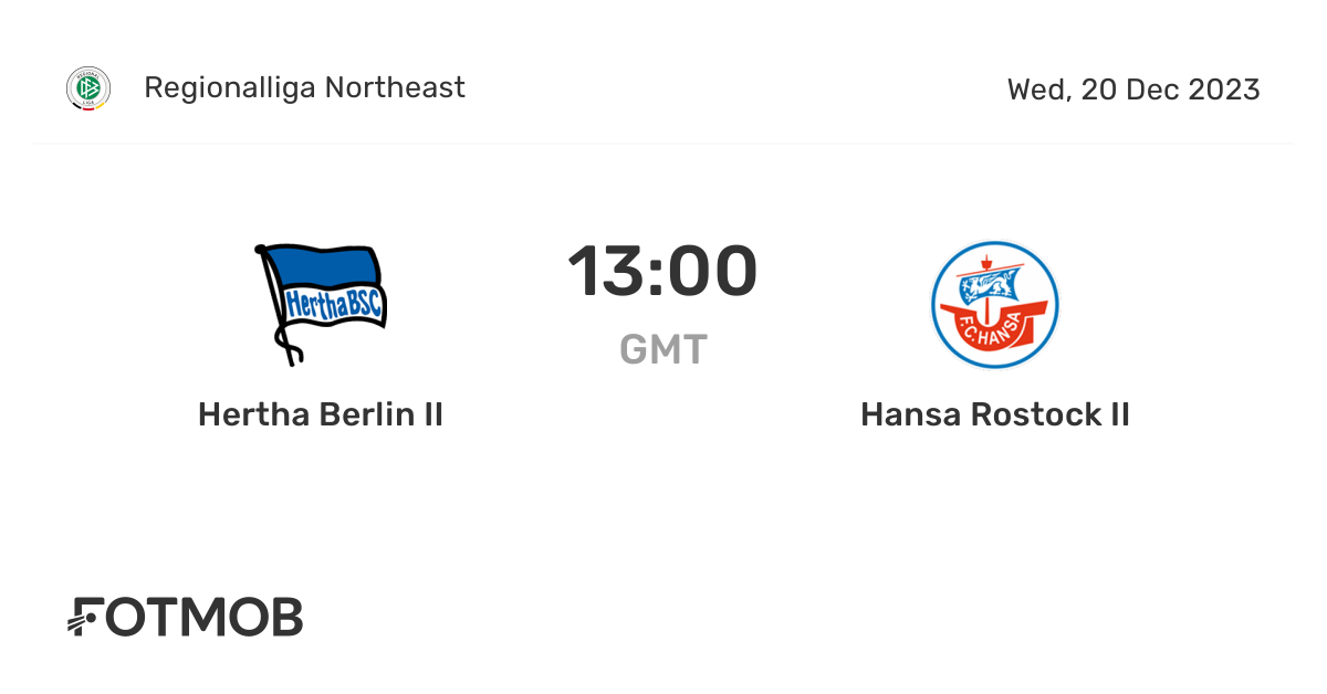 Hertha Berlin II vs Hansa Rostock II live score, predicted lineups