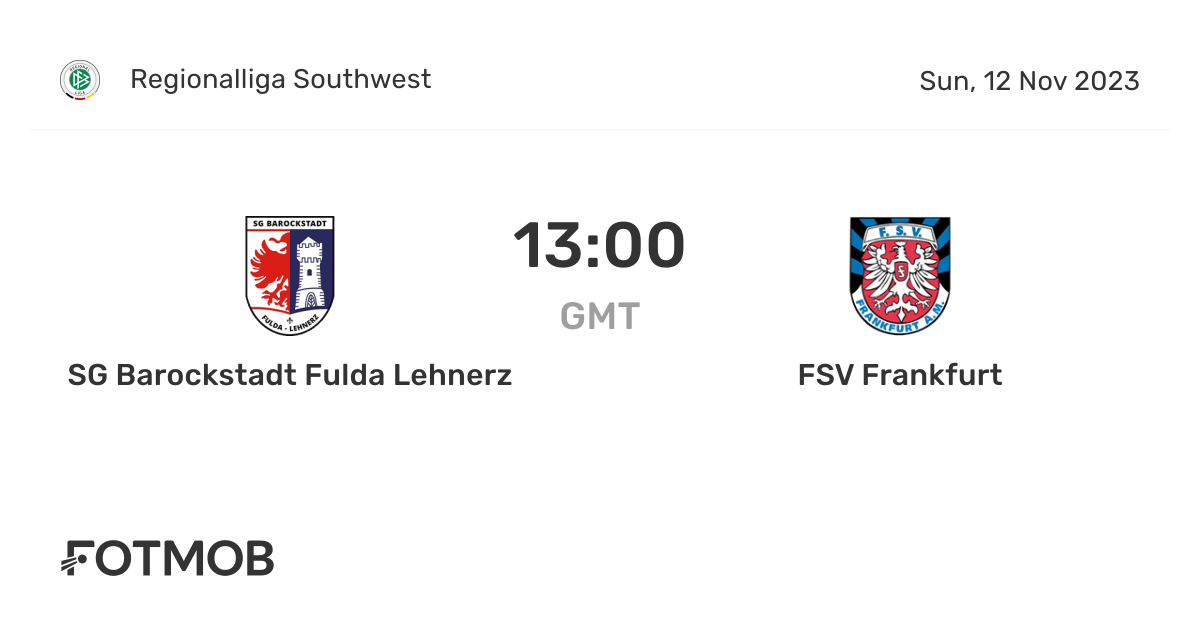 SG Barockstadt Fulda Lehnerz vs FSV Frankfurt live score, predicted