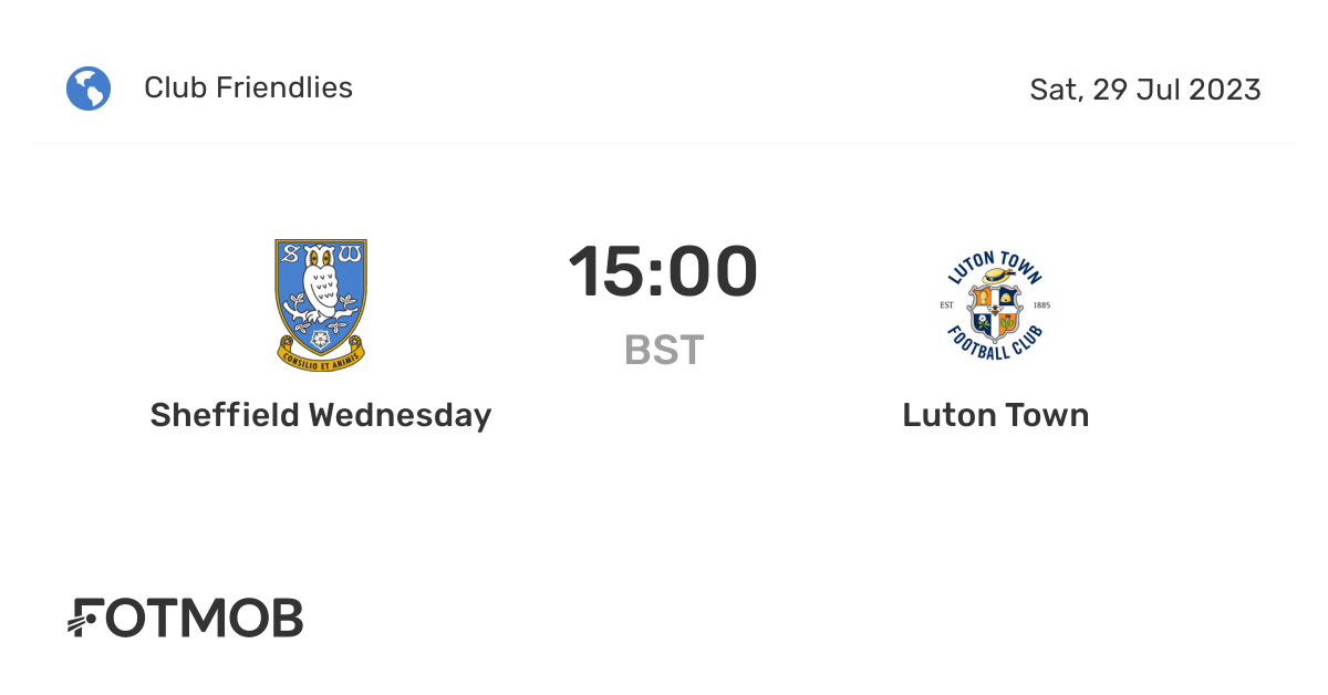 Sheffield Wednesday vs Luton Town live score, predicted lineups and H2H stats