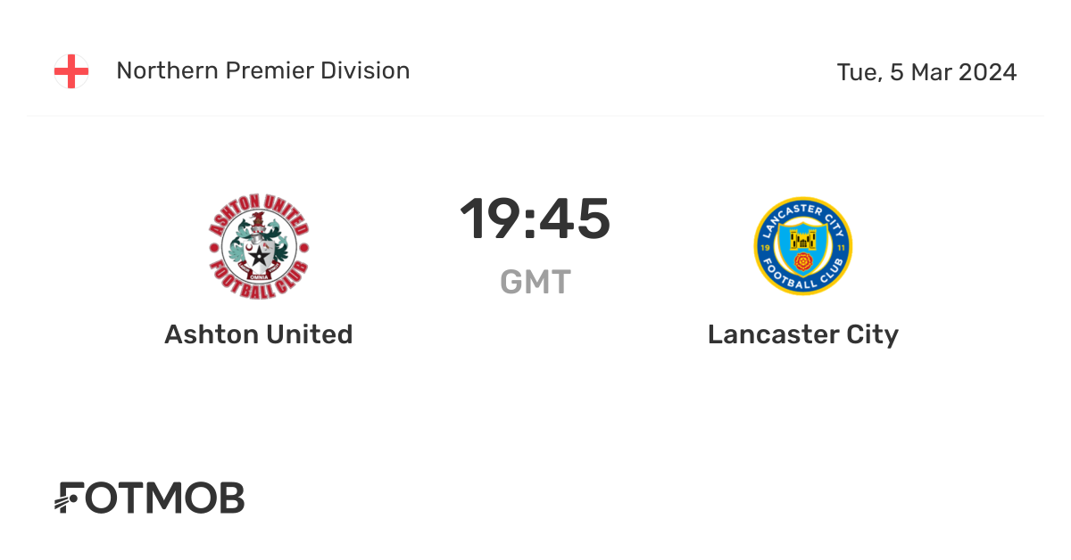 Ashton United vs Lancaster City live score, predicted lineups and H2H