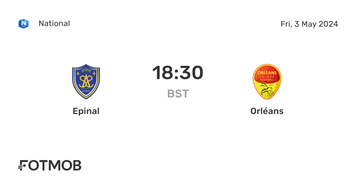 Epinal vs Orléans live score, predicted lineups and H2H stats