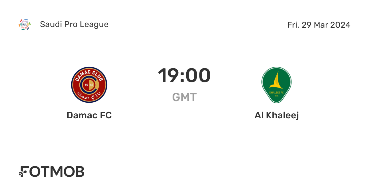 Damac FC vs Al Khaleej live score, predicted lineups and H2H stats