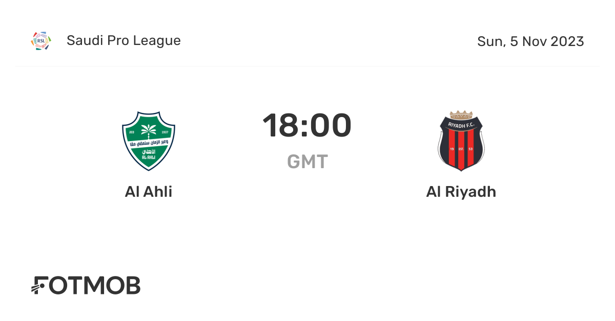 Al Ahli vs Al Riyadh live score, predicted lineups and H2H stats.