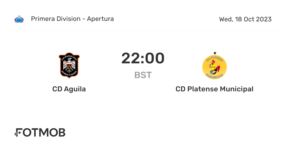 CD Aguila vs CD Platense Municipal live score, predicted lineups and