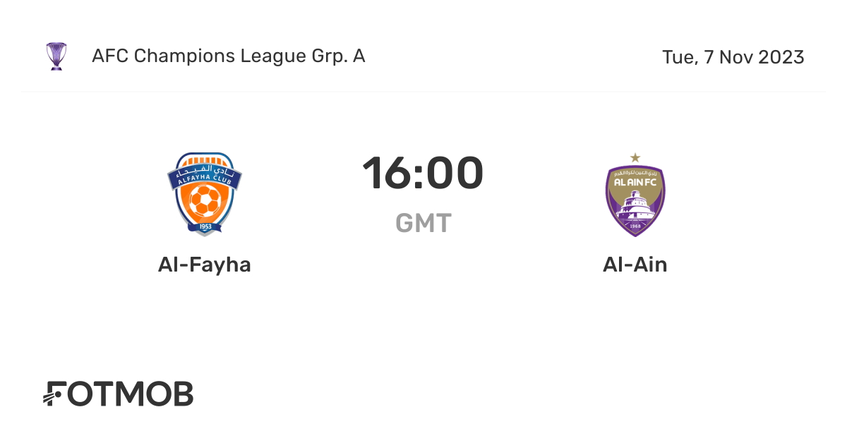 AlFayha vs AlAin live score, predicted lineups and H2H stats.