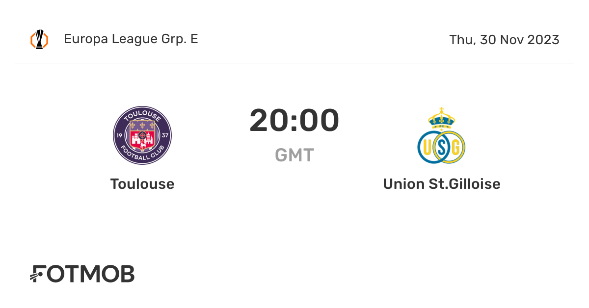 Toulouse vs Union St.Gilloise live score, predicted lineups and H2H