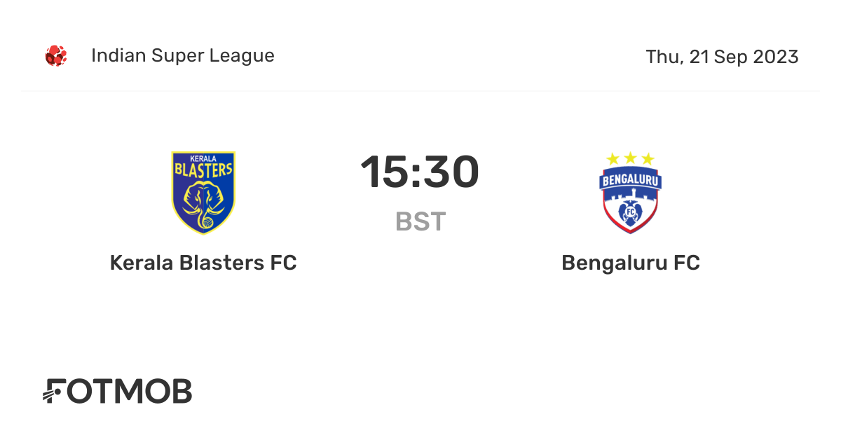 Kerala Blasters FC vs Bengaluru FC live score, predicted lineups and