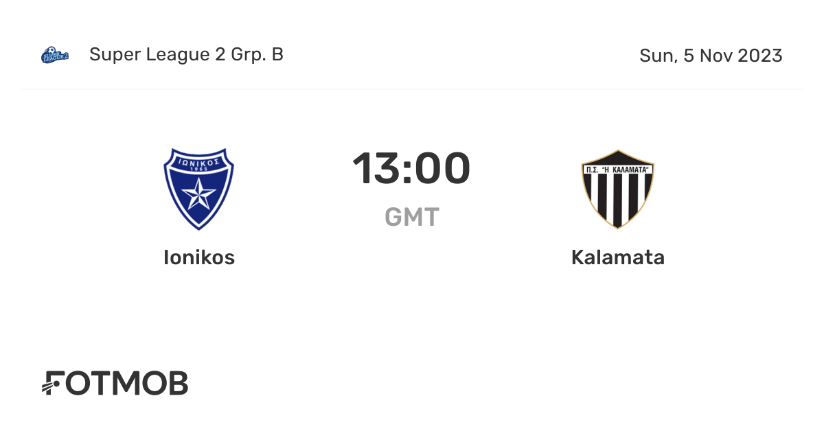 Ionikos vs Kalamata live score, predicted lineups and H2H stats.
