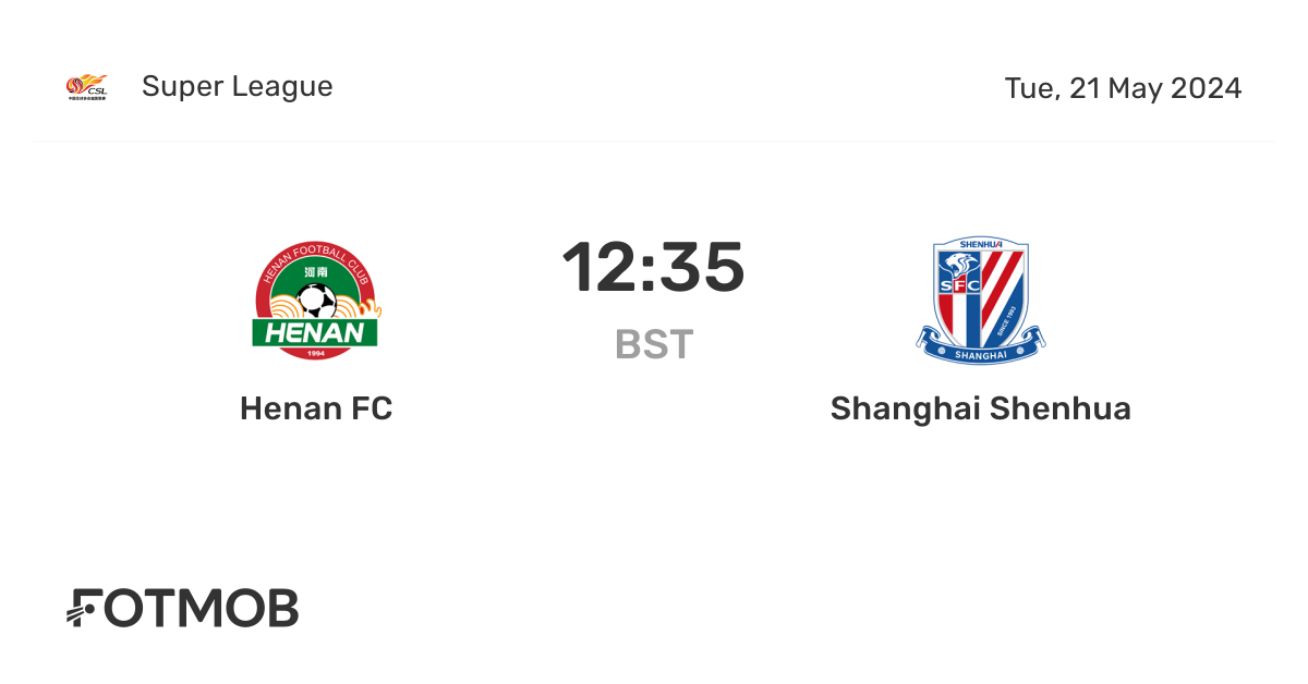 henan-fc-vs-shanghai-shenhua-live-score-predicted-lineups-and-h2h-stats