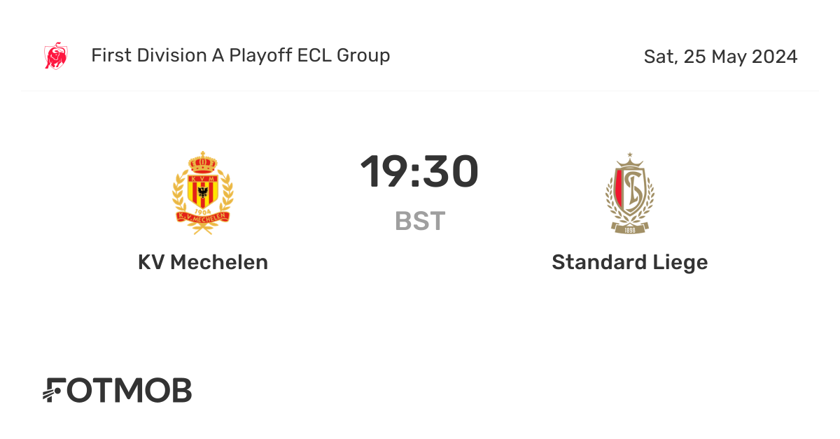 KV Mechelen vs Standard Liege marcador en vivo, alineaciones previstas y estadísticas H2H