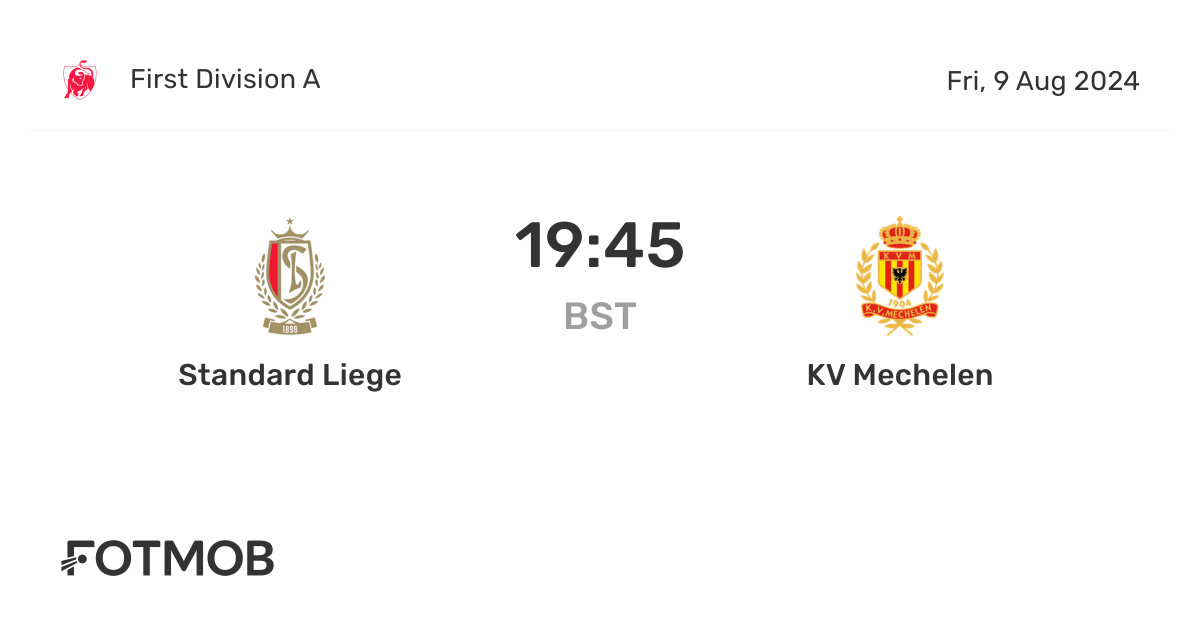 Standard Liege vs KV Mechelen live score, predicted lineups and H2H stats