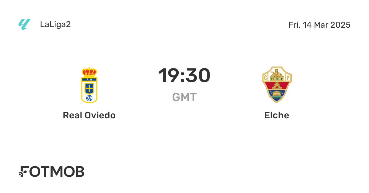 Real Oviedo vs Elche - live score, predicted lineups and H2H stats