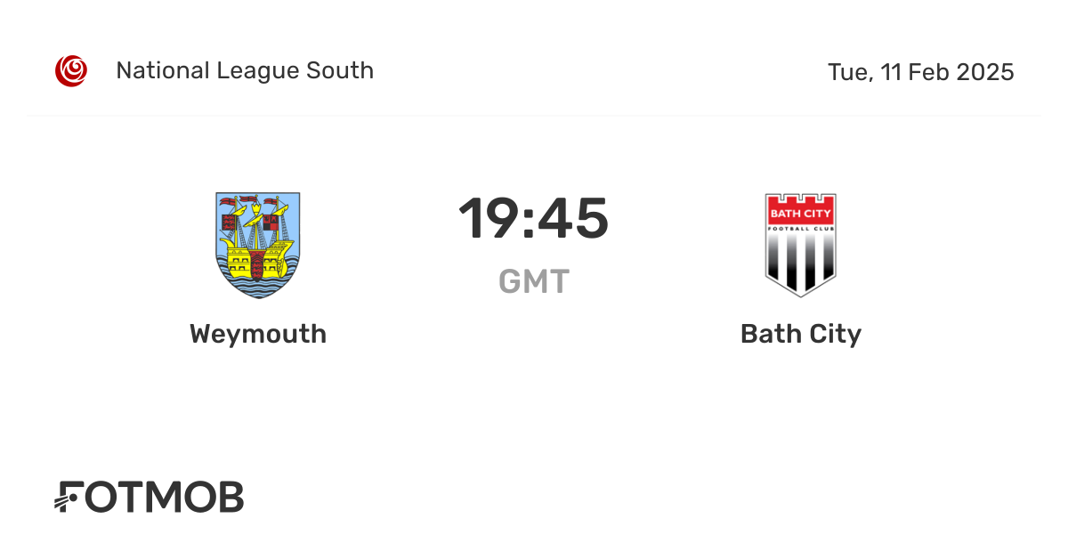 Weymouth vs Bath City - live score, predicted lineups and H2H stats