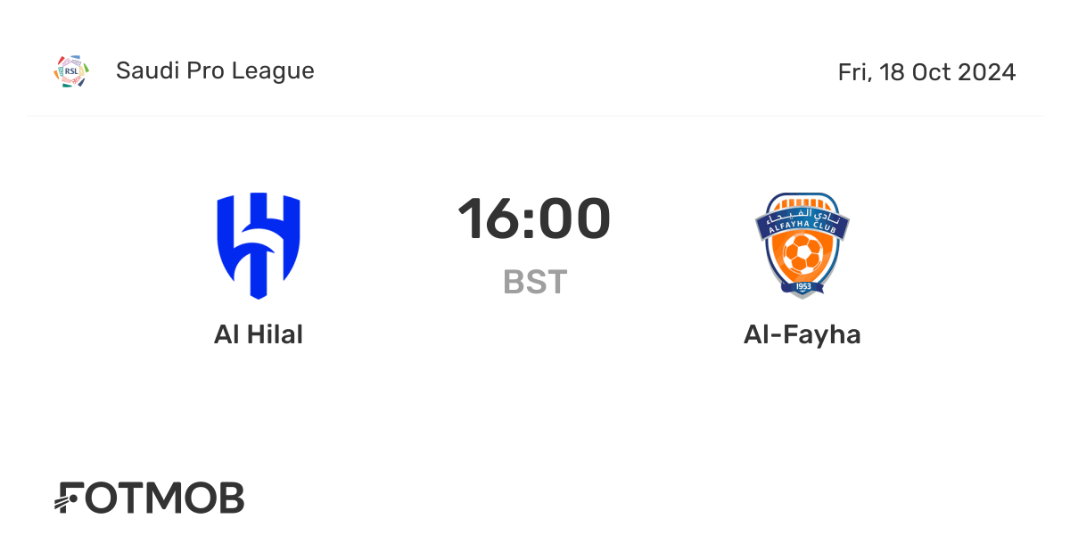 Al Hilal x Al-Fayha - placar ao vivo, escalações prováveis e ...