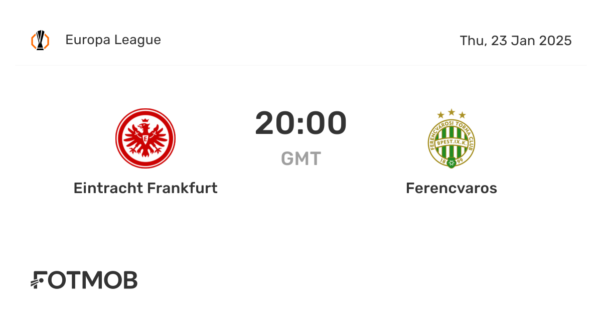 Eintracht Frankfurt vs Ferencvaros - live score, predicted lineups and ...