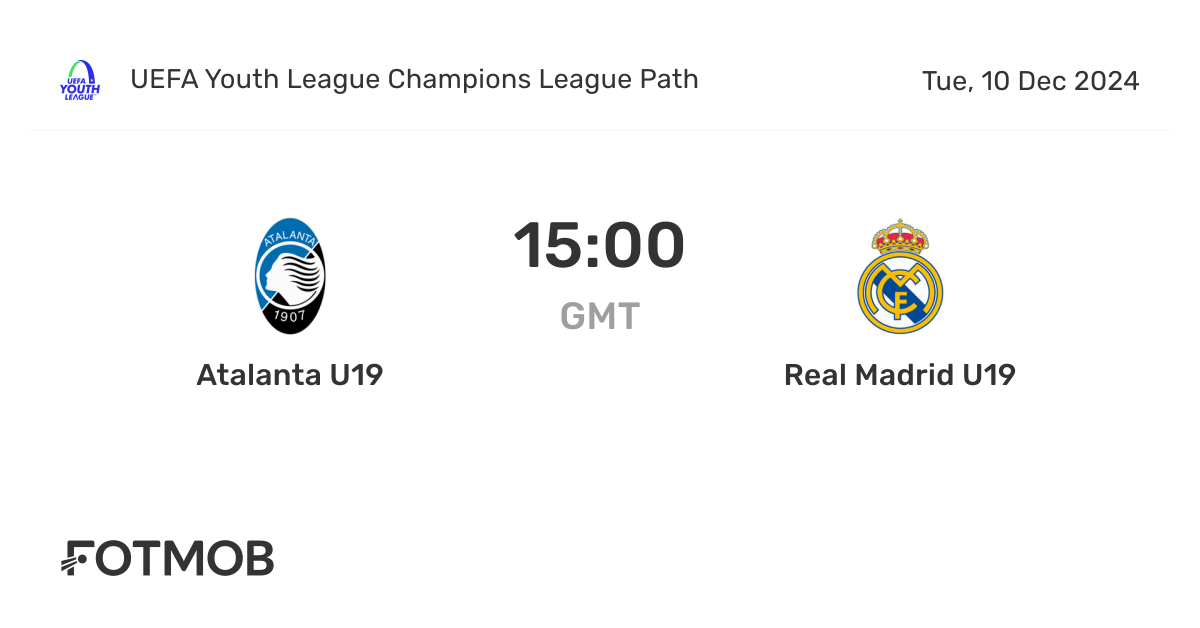 atalanta-u19-vs-real-madrid-u19-live-score-predicted-lineups-and-h2h