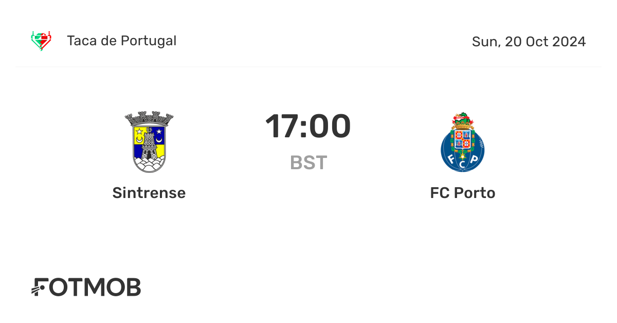 Sintrense vs FC Porto - marcador en vivo, alineaciones previstas y ...