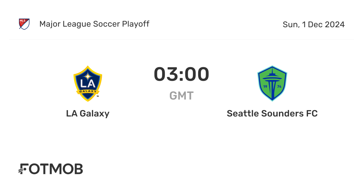 LA Galaxy vs Seattle Sounders FC - live score, predicted lineups and ...