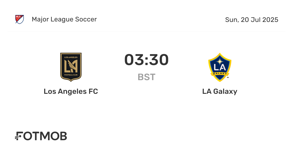 Los Angeles FC vs LA Galaxy - marcador en vivo, alineaciones previstas ...